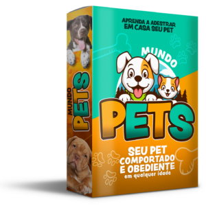 Mundo Pets APRENDA A ADESTRAR O SEU PET COM ESSE E-BOOK PASSO A PASSO